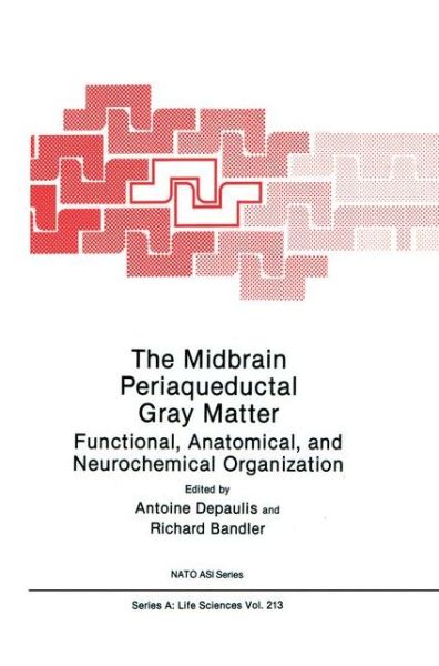 Cover for The Midbrain Periaqueductal Gray Matter: Functional, Anatomical, and Neurochemical Organization - Nato Science Series a (Hardcover Book) (1991)