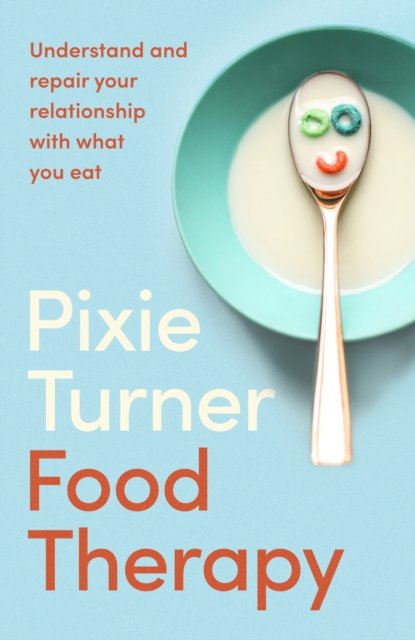 Cover for Pixie Turner · Food Therapy (Paperback Bog) (2024)