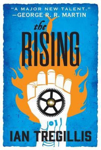 Cover for Ian Tregillis · The Rising: Book Two of the Alchemy Wars - Alchemy War (Paperback Book) (2015)