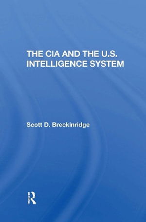 Scott Breckinridge · The Cia And The U.s. Intelligence System (Paperback Book) (2024)