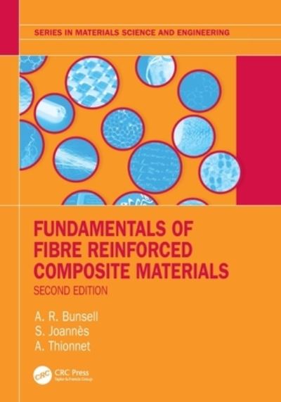 Cover for Bunsell, A.R. (Centre des Materiaux, Pierre-Marie Fourt, France) · Fundamentals of Fibre Reinforced Composite Materials - Series in Materials Science and Engineering (Paperback Book) (2022)