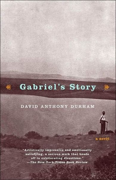 Cover for David Anthony Durham · Gabriel's Story: A Novel (Hurston / Wright LEGACY Award) (Paperback Book) (2002)
