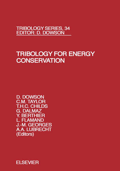 Cover for D Dowson · Tribology for Energy Conservation - Tribology and Interface Engineering (Hardcover Book) (1998)