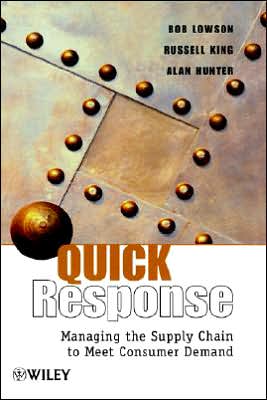 Cover for Lowson, Bob (Cardiff Business School, UK) · Quick Response: Managing the Supply Chain to Meet Consumer Demand (Hardcover Book) (1999)