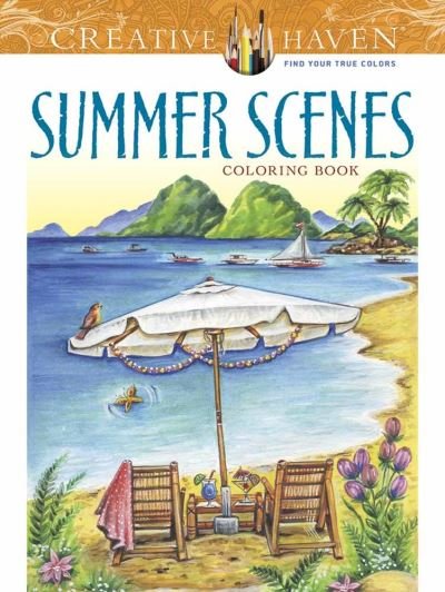Creative Haven Summer Scenes Coloring Book - Creative Haven - Teresa Goodridge - Books - Dover Publications Inc. - 9780486809335 - October 28, 2016