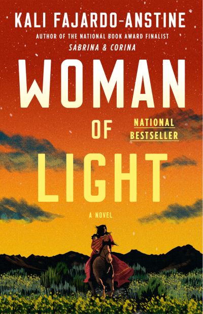 Cover for Kali Fajardo-Anstine · Woman of Light: A Novel (Paperback Book) (2023)