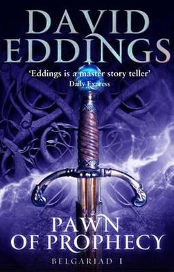 Pawn Of Prophecy: Book One Of The Belgariad - The Belgariad (TW) - David Eddings - Bøker - Transworld Publishers Ltd - 9780552168335 - 2. august 2012