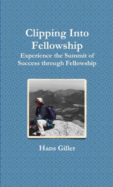 Cover for Hans Giller · Clipping into Fellowship (Book) (2010)