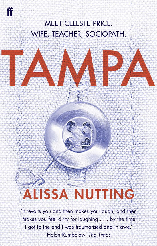 Tampa - Alissa Nutting - Bøger - Faber & Faber - 9780571303335 - 5. juni 2014