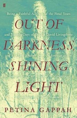Cover for Petina Gappah · Out of Darkness Shining Light (Paperback Book) (2019)