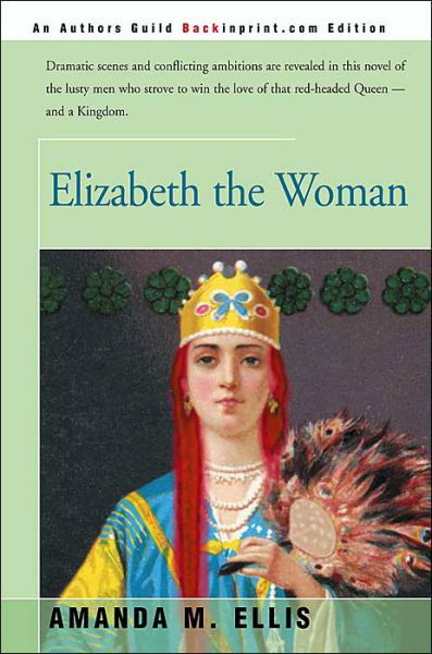 Cover for Amanda Ellis · Elizabeth the Woman (Taschenbuch) (2000)
