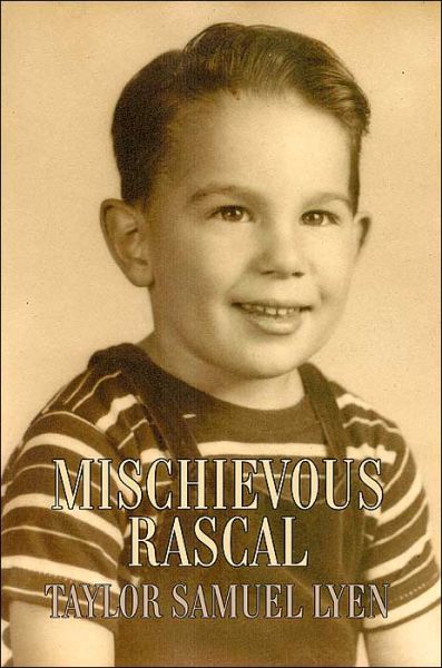 Cover for Taylor Samuel Lyen · Mischievous Rascal (Paperback Book) (2004)