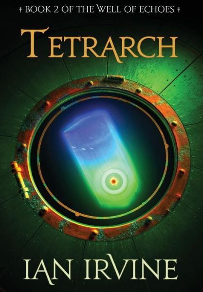 Cover for Ian Irvine · Tetrarch (Hardcover Book) (2018)