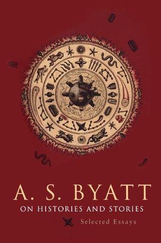 Cover for AS Byatt · On Histories &amp; Stories - Selected Essays (Cobee): Selected Essays - Richard Ellmann Lectures in Modern Literature (Paperback Book) (2002)