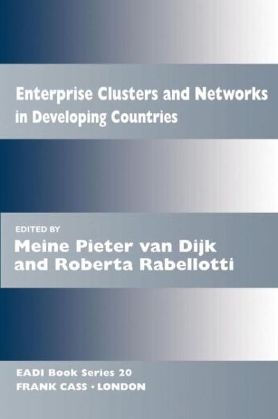 Cover for Meine Dijk · Enterprise Clusters and Networks in Developing Countries - Routledge Research EADI Studies in Development (Paperback Book) (1997)