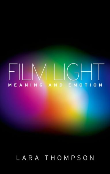 Cover for Lara Thompson · Film Light: Meaning and Emotion (Hardcover Book) (2015)