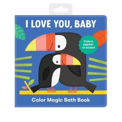 Cover for Mudpuppy · I Love You, Baby Color Magic Bath Book (Kartongbok) (2023)