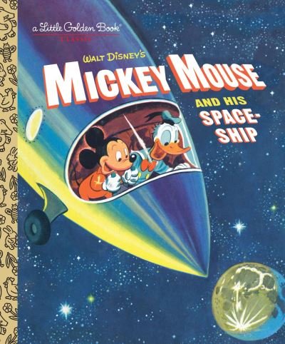 Cover for Jane Werner · Mickey Mouse and His Spaceship (Disney: Mickey Mouse) (Innbunden bok) (2016)