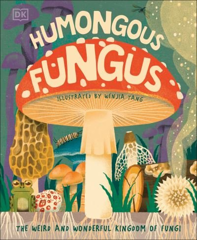 Cover for Dk · Humongous Fungus (Hardcover Book) (2021)