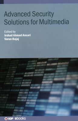 Cover for Irshad Ahmad Ansari · Advanced Security Solutions for Multimedia - IOP ebooks (Inbunden Bok) (2021)