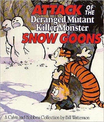 Cover for Bill Watterson · Attack Of The Deranged Mutant Killer Monster Snow Goons: Calvin &amp; Hobbes Series: Book Ten - Calvin and Hobbes (Paperback Bog) (1992)