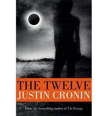 The Twelve: ‘Will stand as one of the great achievements in American fantasy fiction’ Stephen King - Justin Cronin - Libros - Orion Publishing Co - 9780752883335 - 25 de abril de 2013