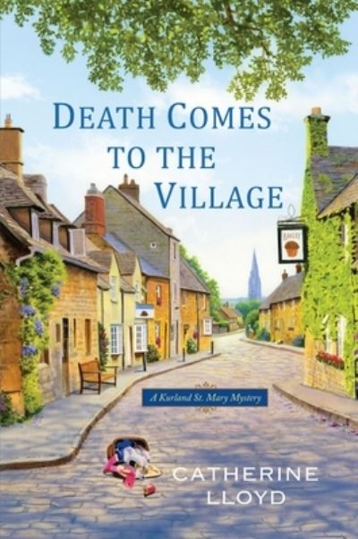 Cover for Catherine Lloyd · Death comes to the village (Book) (2013)