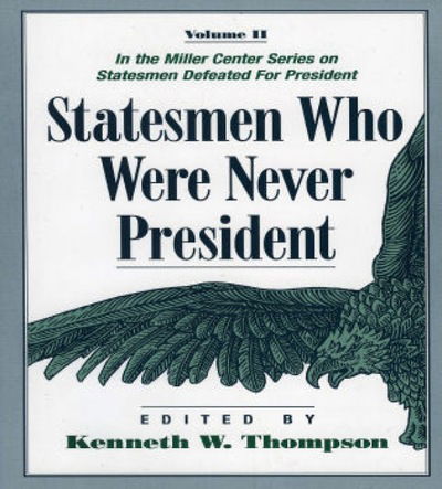 Cover for Kenneth W. Thompson · Statesmen Who Were Never President (Paperback Book) (1996)