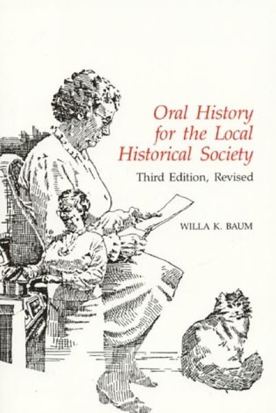 Cover for Willa K. Baum · Oral History for the Local Historical Society - American Association for State and Local History (Paperback Bog) [Third edition] (1995)