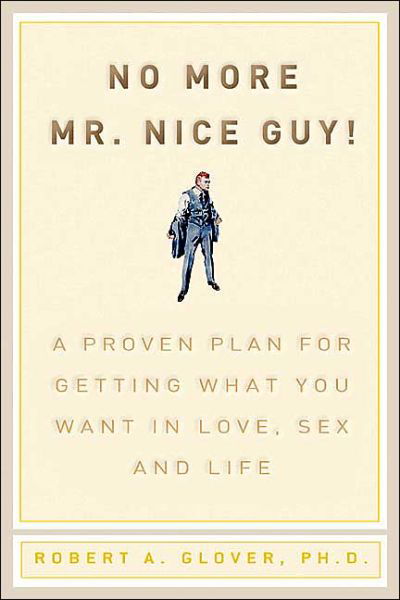 No More Mr Nice Guy - Robert a Glover - Böcker -  - 9780762415335 - 8 januari 2003