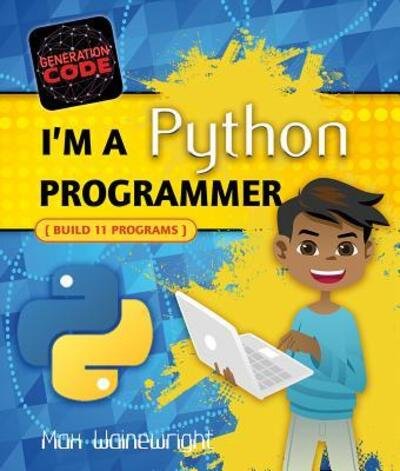 Cover for Max Wainewright · I'm a Python Programmer (Paperback Bog) (2017)