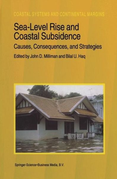 Peter Marwedel · Sea-Level Rise and Coastal Subsidence: Causes, Consequences, and Strategies - Coastal Systems and Continental Margins (Hardcover Book) [1996 edition] (1996)