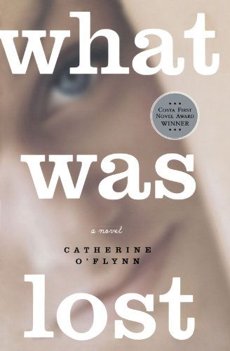 Cover for Catherine O'flynn · What Was Lost (Paperback Book) [First edition] (2008)