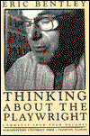 Cover for Eric Bentley · Thinking about the Playwright: Comments from Four Decades (Paperback Book) (1987)