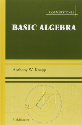 Cover for Anthony W. Knapp · Basic Algebra and Advanced Algebra Set - Cornerstones (Book) [2008 edition] (2008)