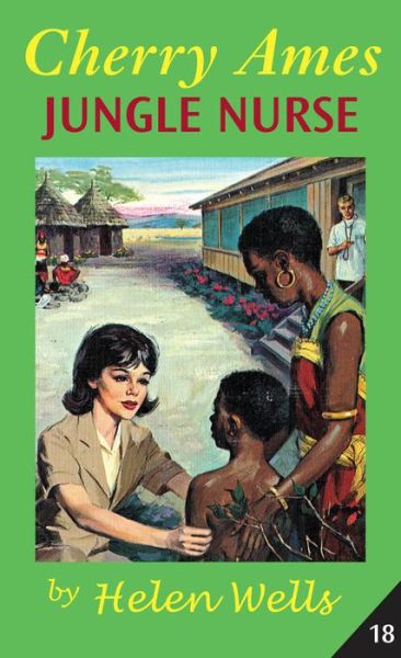 Cherry Ames: Jungle Nurse - Helen Wells - Książki - Springer Publishing Co Inc - 9780826104335 - 10 grudnia 2007