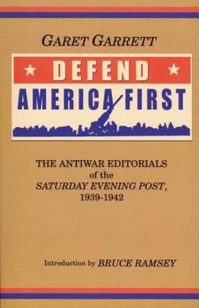 Cover for Garet Garrett · Defend America First (Paperback Book) (2003)