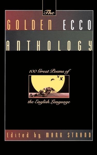 Cover for Mark Strand · The Golden Ecco Anthology (Pocketbok) (2000)