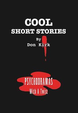 Cover for Don Kirk · Cool Short Stories (Hardcover Book) (2006)