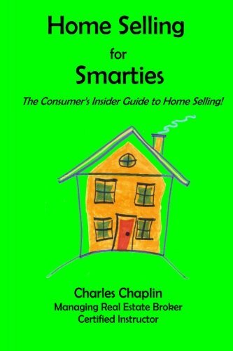 Cover for Charles Chaplin · Home Selling for Smarties: the Consumer's Insider Guide to Home Selling (Paperback Bog) (2013)
