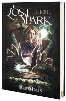 Cover for J. T. Krul · The Lost Spark (Paperback Book) (2013)