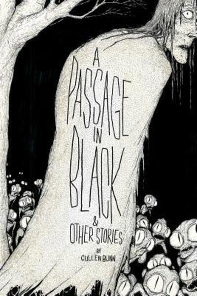 Cover for Cullen Bunn · A Passage in Black : &amp; Other Stories (Taschenbuch) (2017)