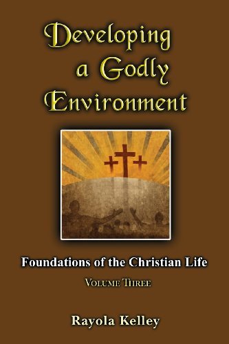 Cover for Rayola Kelley · Developing a Godly Environment (Paperback Book) (2014)