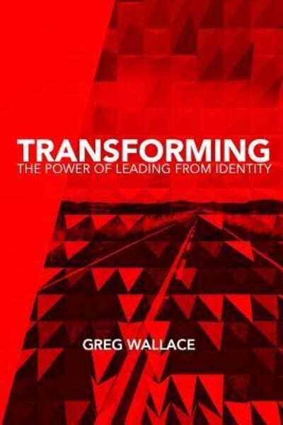 Cover for Greg Wallace · Transforming (Paperback Book) (2016)