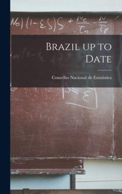 Cover for Conselho Nacional de Estatistica (Brazi · Brazil up to Date (Hardcover Book) (2021)