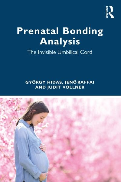 Cover for Gyorgy Hidas · Prenatal Bonding Analysis: The Invisible Umbilical Cord (Pocketbok) (2022)