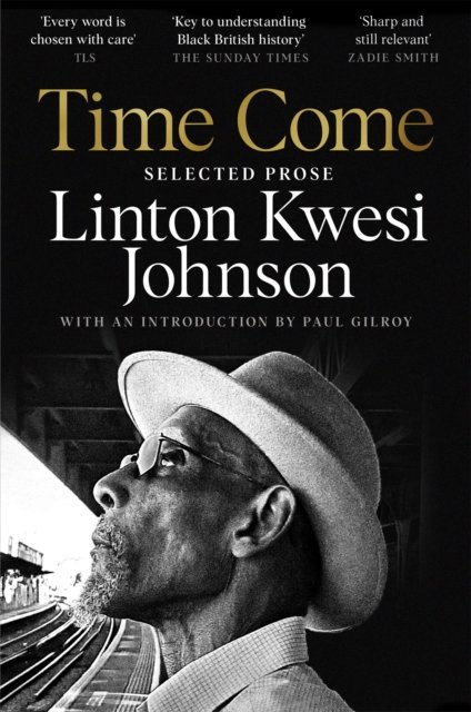 Cover for Linton Kwesi Johnson · Time Come: Selected Prose (Paperback Bog) (2024)