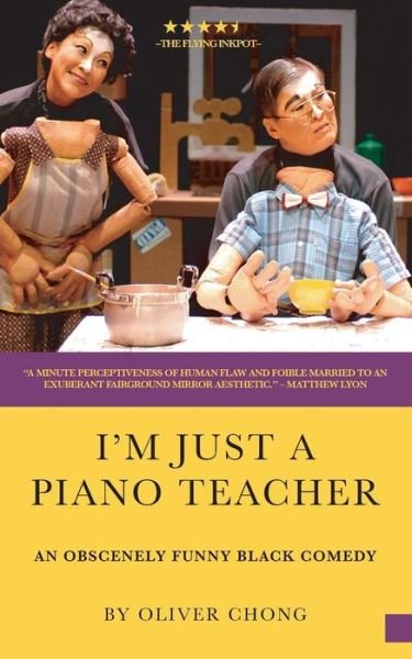 Cover for Oliver Chong · I'm Just a Piano Teacher (Paperback Bog) (2019)