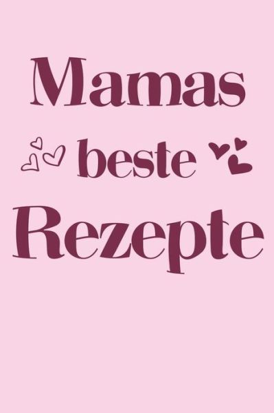 Cover for Liddelbooks Rezepte &amp; Kochen · Mamas beste Rezepte (Pocketbok) (2019)