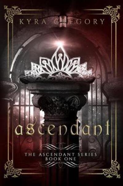 Cover for Kyra Gregory · Ascendant (Paperback Book) (2019)